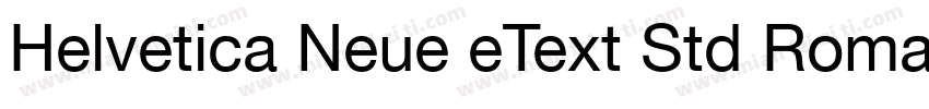 Helvetica Neue eText Std Roman字体转换
